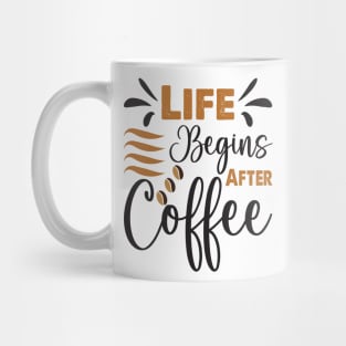 life begins after coffee Mug